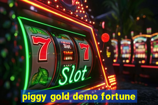 piggy gold demo fortune